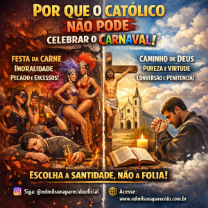 Porque o Católico Não Pode Celebrar o Carnaval